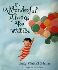 The Wonderful Things You Will Be - Martin Emily Winfield