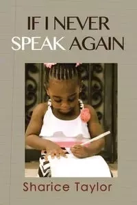 If I Never Speak Again - Taylor Sharice