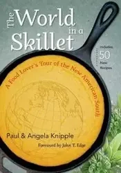 The World in a Skillet - Paul Knipple