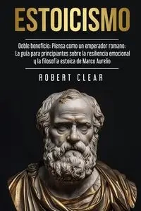 Estoicismo - Robert Clear