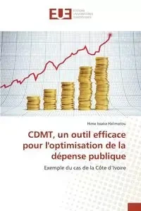 Cdmt, un outil efficace pour l'optimisation de la dépense publique - HALIMATOU-H