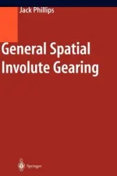 General Spatial Involute Gearing - Jack Phillips