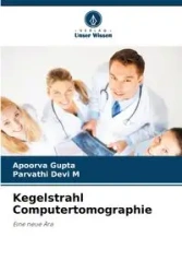 Kegelstrahl Computertomographie - Gupta Apoorva
