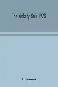 The Yackety yack 1928 - Unknown