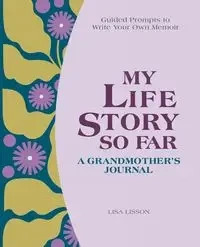 My Life Story So Far - Lisa Lisson