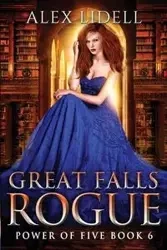 Great Falls Rogue - Alex Lidell