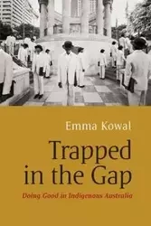 Trapped in the Gap - Emma Kowal
