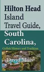 Hilton Head Island Travel Guide, South Carolina, USA - David Mills