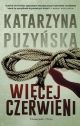 Więcej czerwieni. Lipowo. Tom 2 (Duże Litery) - Katarzyna Puzyńska