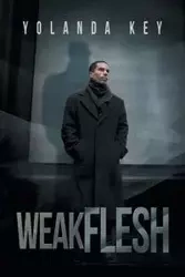 Weak Flesh - Yolanda Key