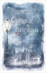 Opowieść wigilijna - Charles Dickens