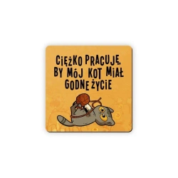 Magnes na lodówkę Godne życie kot - Molom