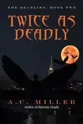 Twice as Deadly - Miller A. C.