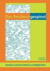 Das Resilienzgespinst - Christian Grüninger