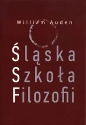 Śląska Szkoła Filozofii - William Auden