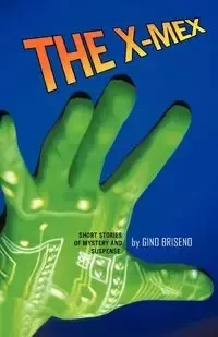 The X-Mex - Gino Briseno