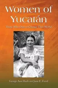 Women of Yucatan - George Ann Huck