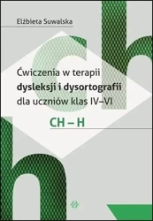 Ćwiczenia w terapii dysleksji i dysortografii ch-h - Elżbieta Suwalska
