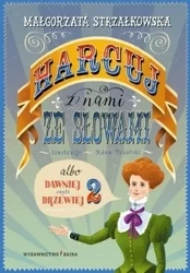 Harcuj z nami ze słowami - Małgorzata Strzałkowska, Adam Pękalski