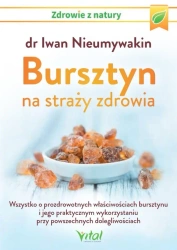 Bursztyn na straży zdrowia - Iwan Nieumywakin