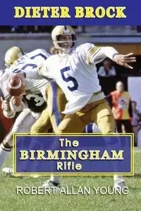 Dieter Brock - The Birmingham Rifle - Young Robert Allan