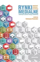 Rynki medialne wybranych państw Europy Zachodniej - Katarzyna Konarska