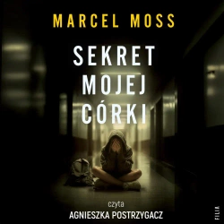 audiobook Sekret mojej córki - Marcel Moss
