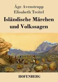 Isländische Märchen und Volkssagen - Avenstrupp Åge