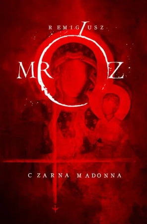 eBook Czarna Madonna - Remigiusz Mróz epub mobi