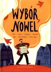 Wybór nowel - Sienkiewicz, Prus, Konopnicka