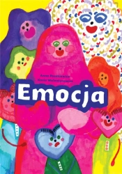 Emocja - Anna Paszkiewicz, Walentynowicz Kasia ilustr.