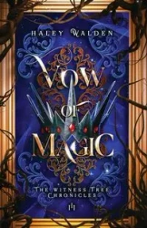 Vow of Magic - Haley Walden