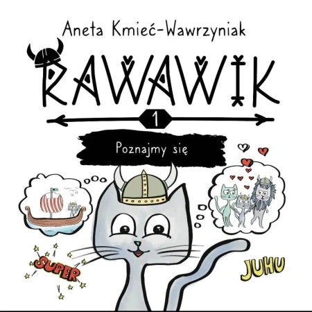 Uniwersum Rawawika T.1 Rawawik. Poznajmy się - Aneta Kmieć-Wawrzyniak