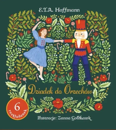 Dziadek do orzechów - Ernst T. A. Hoffmann, Zanna Goldhawk