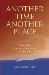 Another Time Another Place - Glenn Loughrey