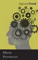Dream Psychology - Sigmund Freud
