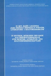 Mit, baśń i legenda jako źródło inspiracji.. T.4 - praca zbiorowa