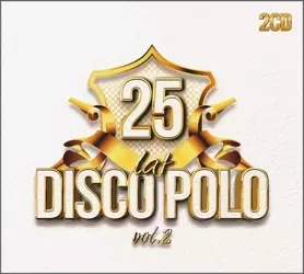 25 lat Disco Polo vol.2 (2CD) - praca zbiorowa