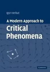A Modern Approach to Critical Phenomena - Igor Herbut