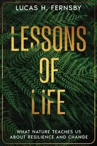 Lessons of Life - Lucas H. Fernsby
