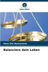 Balanciere dein Leben - Hans Eric Ramaroson