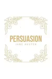 Persuasion - Jane Austen