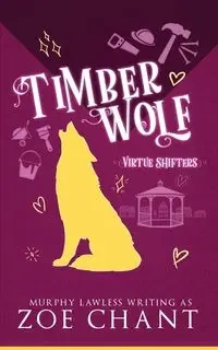 Timber Wolf - Lawless Murphy