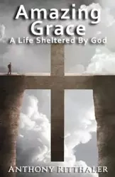 Amazing Grace - Anthony Ritthaler