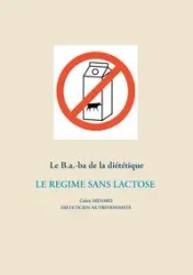 Le B.a.-ba de la diététique du régime sans lactose - Ménard Cédric