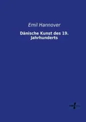 Dänische Kunst des 19. Jahrhunderts - Emil Hannover