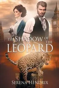 The Shadow of the Leopard - Serena Hendrix