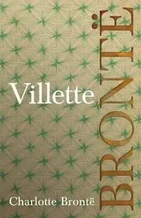 Villette - Charlotte Brontë