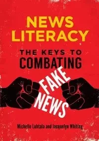 News Literacy - Michelle Luhtala