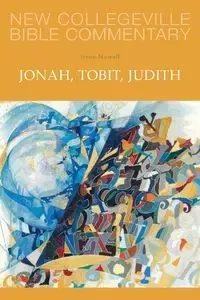 Jonah, Tobit, Judith - Irene Nowell